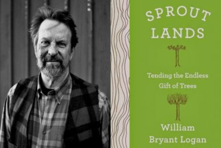 Famed writer/arborist William Bryant Logan to read from Sprout Lands in Rhinebeck